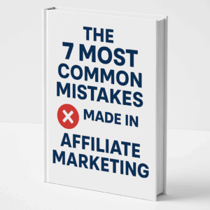 The 7 Most Common Mistakes Made In Affiliate Marketing
