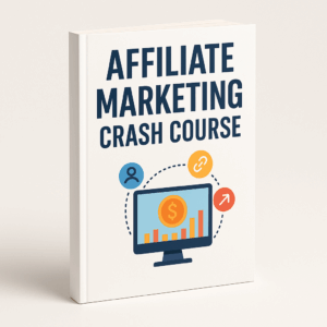 Affiliate Marketing Crash Course